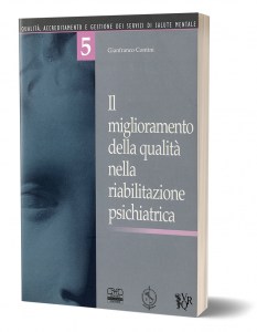 Il miglioramento della qualità nella riabilitazione psichiatrica